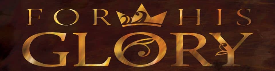 for-his-glory-banner